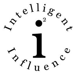 INTELLIGENT INFLUENCE I 2 trademark