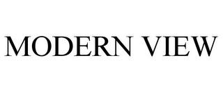 MODERN VIEW trademark