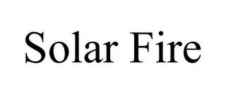 SOLAR FIRE trademark