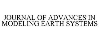 JOURNAL OF ADVANCES IN MODELING EARTH SYSTEMS trademark