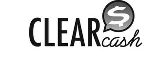 CLEARCASH $ trademark