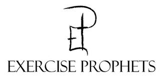 EP EXERCISE PROPHETS trademark