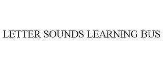 LETTER SOUNDS LEARNING BUS trademark