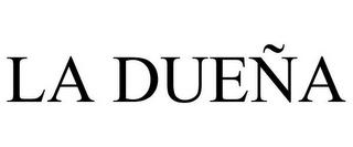 LA DUEÑA trademark