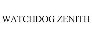 WATCHDOG ZENITH trademark