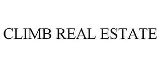 CLIMB REAL ESTATE trademark