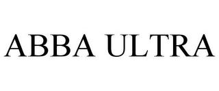 ABBA ULTRA trademark