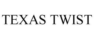 TEXAS TWIST trademark