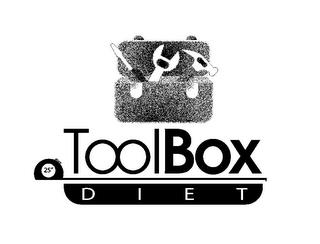 TOOL BOX DIET 25" trademark