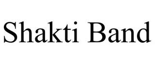 SHAKTI BAND trademark