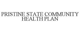 PRISTINE STATE COMMUNITY HEALTH PLAN trademark