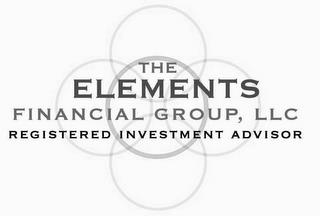 THE ELEMENTS FINANCIAL GROUP, LLC REGISTERED INVESTMENT ADVISOR trademark