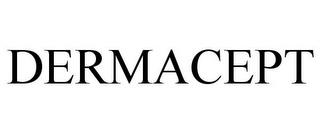 DERMACEPT trademark