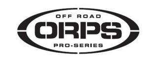 ORPS OFF ROAD PRO-SERIES trademark