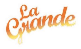 LA GRANDE trademark