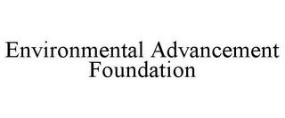 ENVIRONMENTAL ADVANCEMENT FOUNDATION trademark