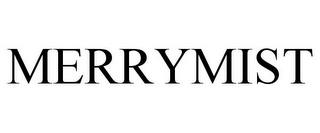 MERRYMIST trademark