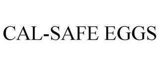 CAL-SAFE EGGS trademark