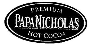 PAPANICHOLAS PREMIUM HOT COCOA trademark