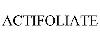 ACTIFOLIATE trademark