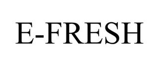 E-FRESH trademark