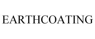 EARTHCOATING trademark