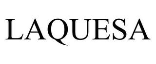 LAQUESA trademark