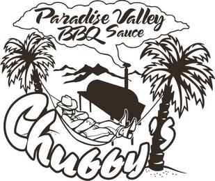 CHUBBY'S PARADISE VALLEY BBQ SAUCE trademark