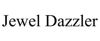 JEWEL DAZZLER trademark