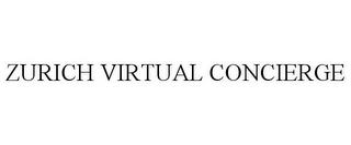 ZURICH VIRTUAL CONCIERGE trademark