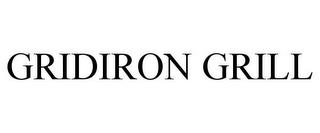 GRIDIRON GRILL trademark