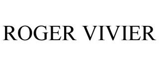 ROGER VIVIER trademark