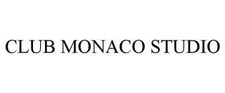 CLUB MONACO STUDIO trademark