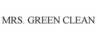 MRS. GREEN CLEAN trademark