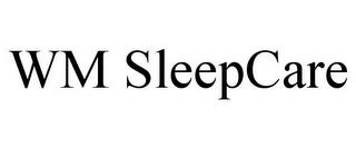 WM SLEEPCARE trademark