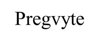 PREGVYTE trademark