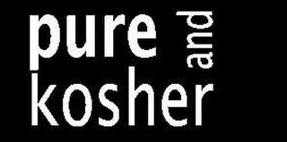 PURE AND KOSHER trademark