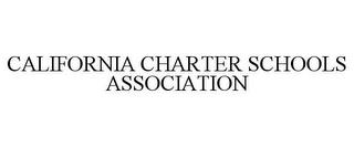 CALIFORNIA CHARTER SCHOOLS ASSOCIATION trademark