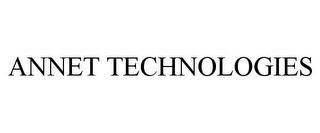 ANNET TECHNOLOGIES trademark