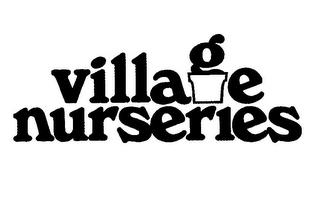 VILLAGE NURSERIES trademark