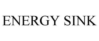 ENERGY SINK trademark