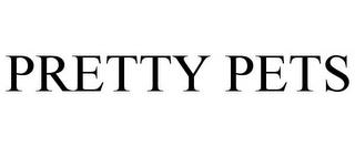 PRETTY PETS trademark