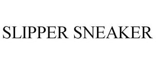 SLIPPER SNEAKER trademark