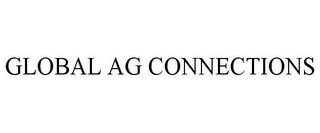 GLOBAL AG CONNECTIONS trademark