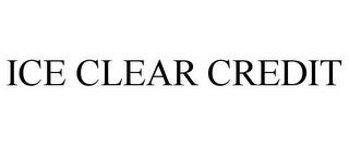 ICE CLEAR CREDIT trademark