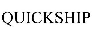 QUICKSHIP trademark