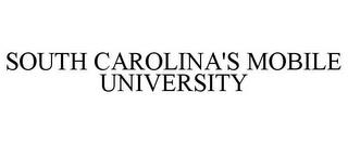 SOUTH CAROLINA'S MOBILE UNIVERSITY trademark