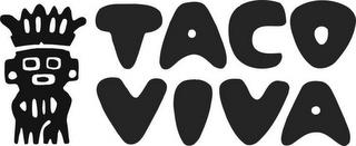 TACO VIVA trademark