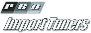 PRO IMPORT TUNERS trademark