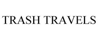 TRASH TRAVELS trademark